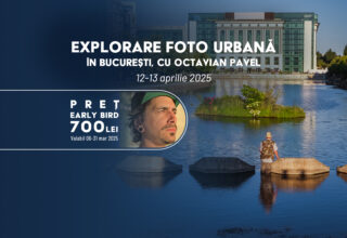 12-13 aprilie 2025 Explorare Foto Urbană în Bucureşti cu Octavian Pavel