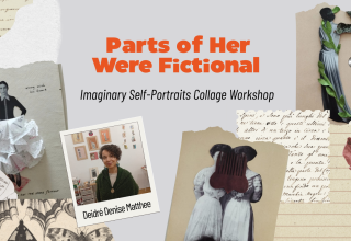 Parts of Her Were Fictional / Imaginary Self-Portraits – Collage Workshop