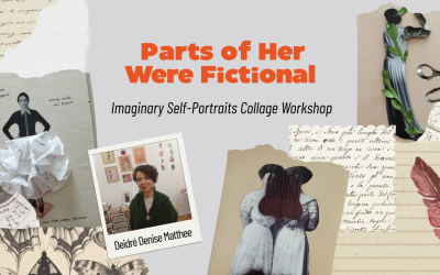 Parts of Her Were Fictional / Imaginary Self-Portraits – Collage Workshop