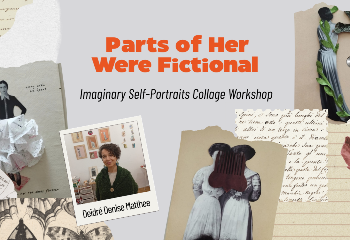 Parts of Her Were Fictional / Imaginary Self-Portraits – Collage Workshop